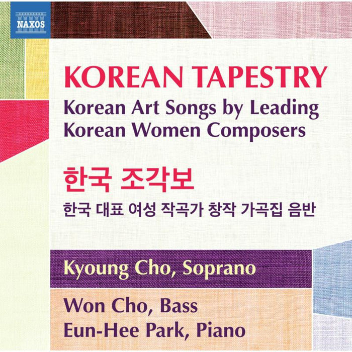 Kyoung Cho; Won Cho; Eun-Hee Park - Korean Tapestry - Korean Art Songs by Leading Korean Women Composers - 8579129