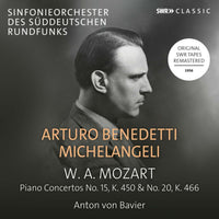 Arturo Benedetto Michelangeli; Sinfonieorchester des Suddeutschen Rundfunks; Anton von Bavier - Michelangeli plays Mozart Piano Concertos Nos. 15 & 20 - SWR19129CD