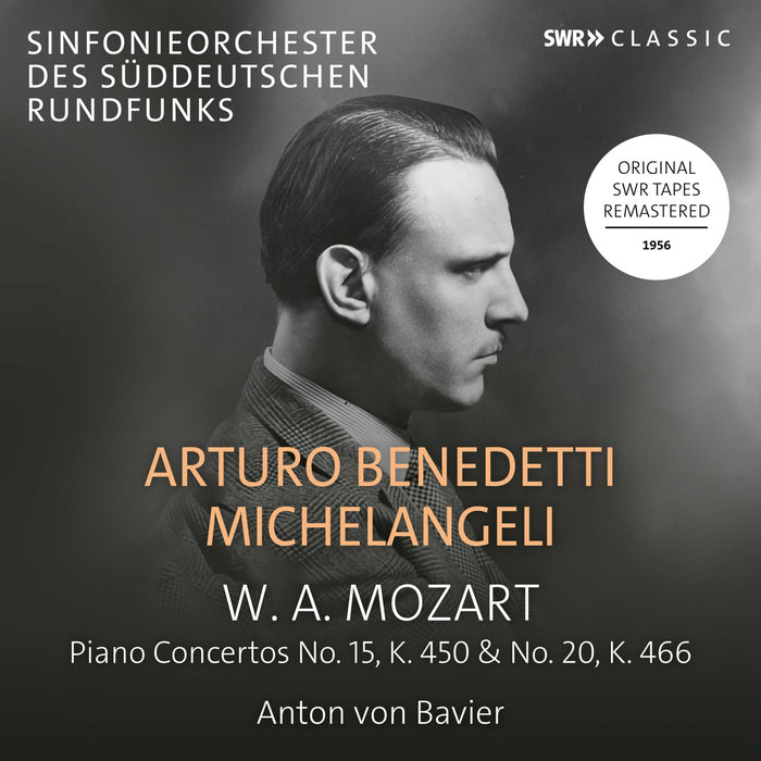 Arturo Benedetto Michelangeli; Sinfonieorchester des Suddeutschen Rundfunks; Anton von Bavier - Michelangeli plays Mozart Piano Concertos Nos. 15 & 20 - SWR19129CD