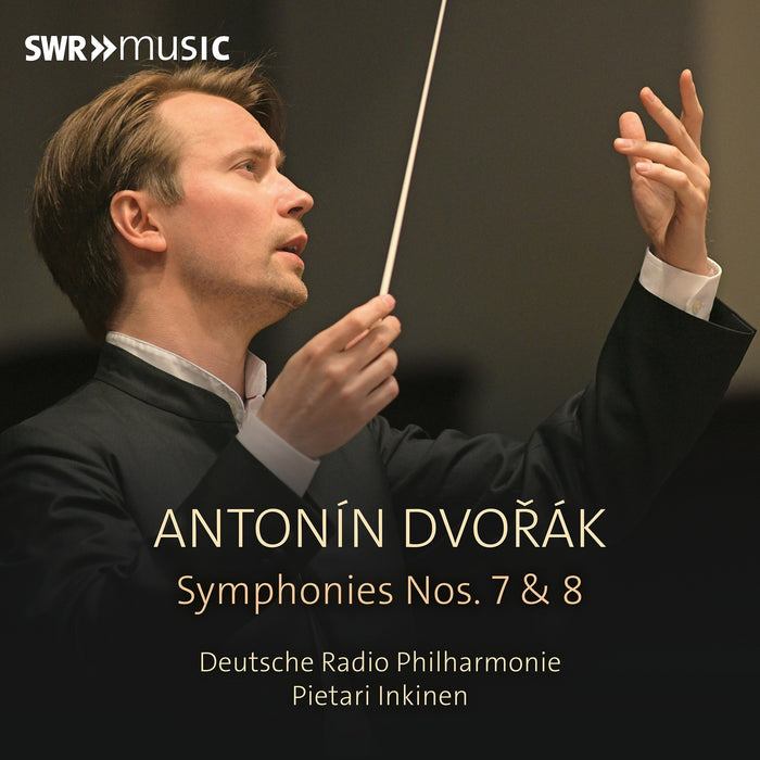 Deutsche Radio Philharmonie; Pietari Inkinen - Antonin Dvorak: Complete Symphonies, Vol. 6 - SWR19130CD