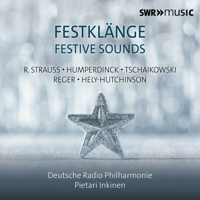 Deutsche Radio Philharmonie; Elsa Benoit; Sarah Romberger; Pietari Inkinen - Festive Sounds - SWR19131CD