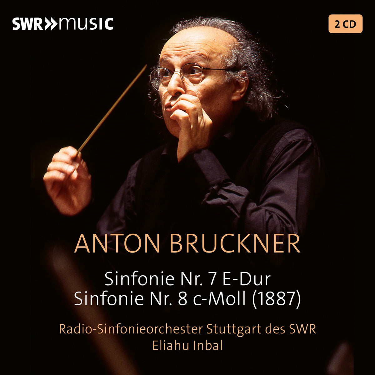 Radio-Sinfonieorchester Stuttgart des SWR; Eliahu Inbal - Anton Bruckner: Symphonies Nos. 7 & 8 - SWR19152CD