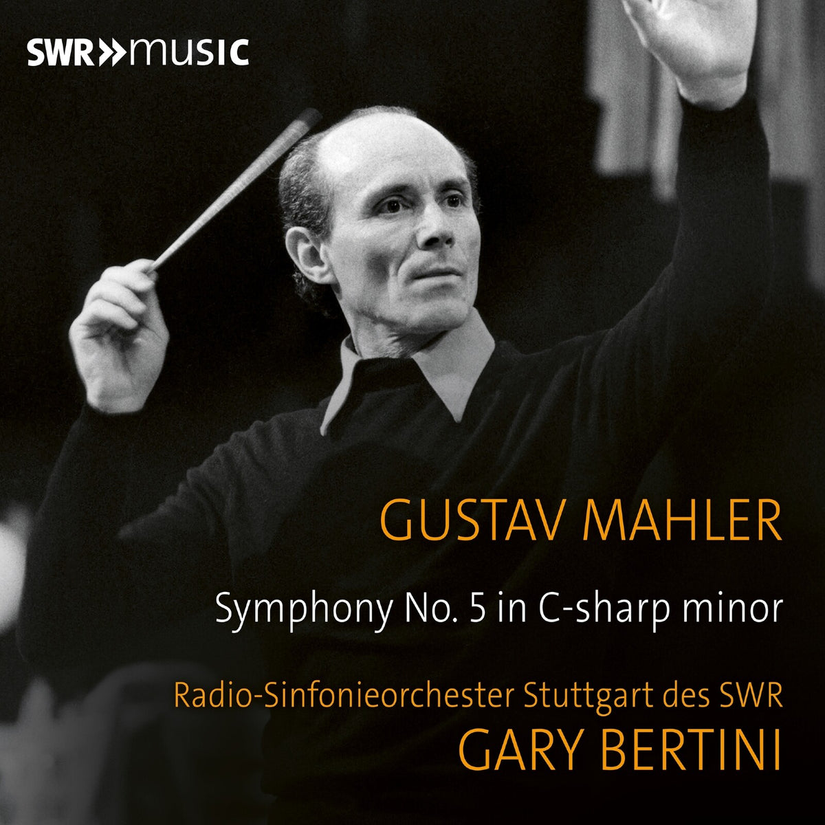 Radio-Sinfonieorchester Stuttgart des SWR; Gary Bertini - Gustav Mahler: Symphony No. 5 in C-sharp minor - SWR19164CD