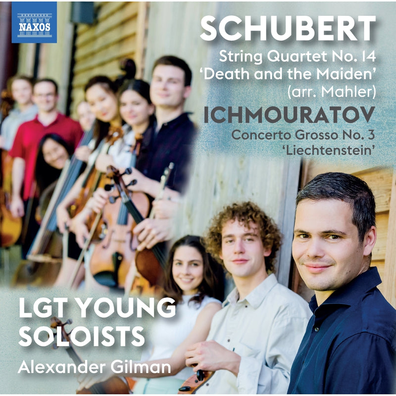 LGT Young Soloists; Alexander Gilman - Franz Schubert: String Quartet No. 14 'Death and the Maiden' (arr. Mahler); Airat Ichmouratov: Concerto Grosso No. 3 'Liechtenstein' - 8579165