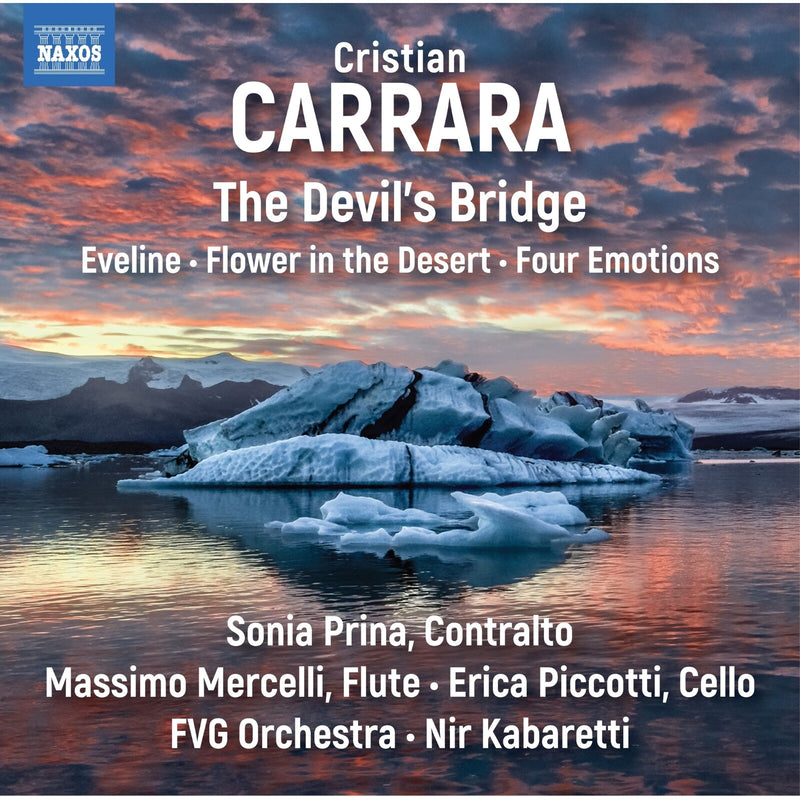 Sonia Prina; Massimo Mercelli; Erica Piccotti; FVG Orchestra; Nir Kabaretti - Cristian Carrara: The Devil's Bridge; Eveline; Flower in the Desert; Four Emotions - 8579167