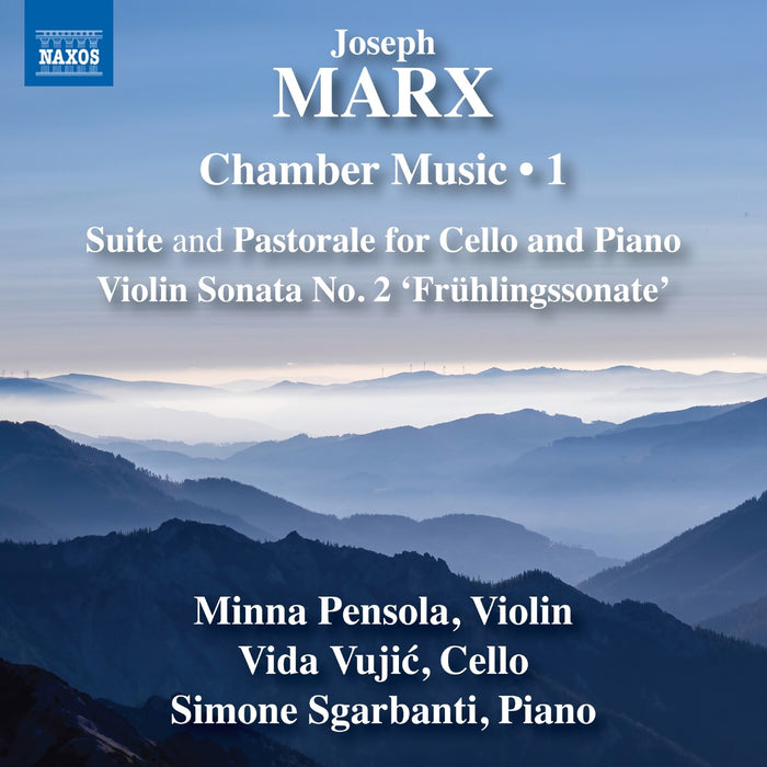 Minna Pensola; Vida Vujic; Simone Sgarbanti - Joseph Marx: Chamber Music, Vol. 1 - Suite and Pastorale for Cello and Piano; Violin Sonata No. 2 'Fruhlingssonate' - 8579181