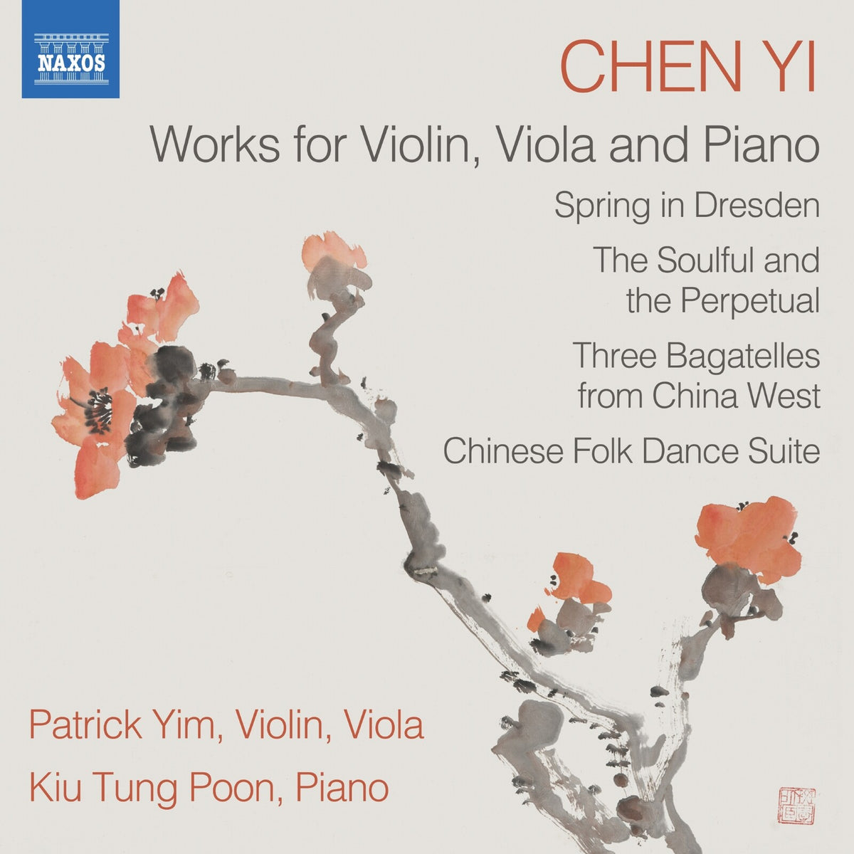 Patrick Yim; Kiu Tun Poon - Chen Yi: Works for Violin, Viola and Piano (Spring in Dresden; The Soulful and the Perpetual; Three Bagatelles from China West; Chinese Folk Dance Suite) - 8579187