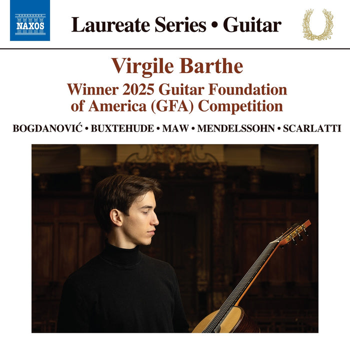 Virgile Barthe - Virgile Barthe: Guitar Laureate Recital - Winner 2025 Guitar Foundation of America (GFA) Competition (Bogdanovic; Buxtehude; Maw; Mendelssohn; Scarlatti) - 8579192