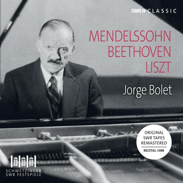 Bolet - Jorge Bolet – Piano Recital 1988: Works By Beethoven, Mendelssohn, Liszt - SWR19413