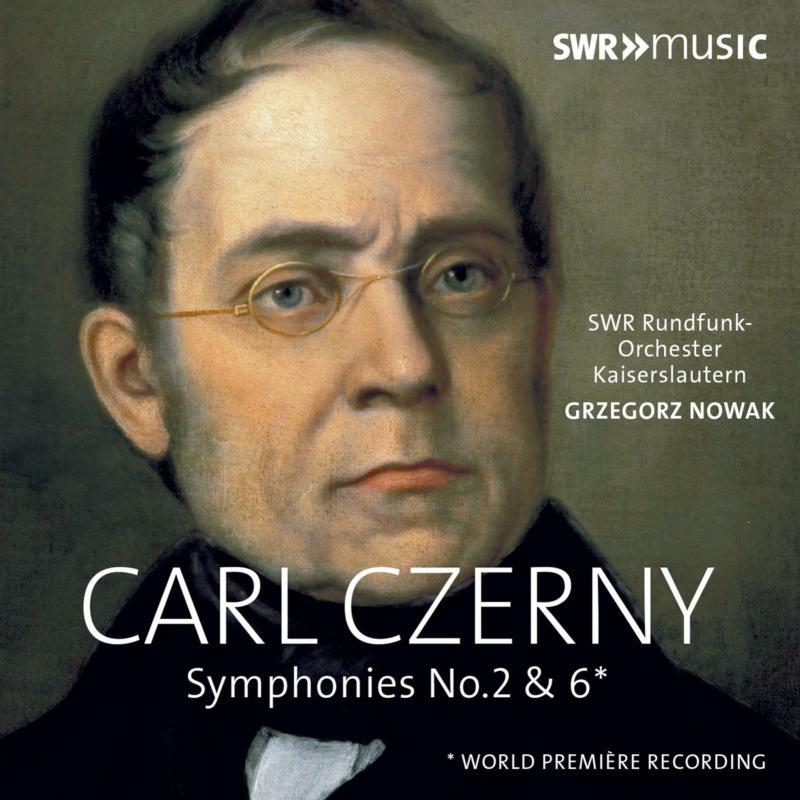 Nowak/Swr Rfo Kaiser - Carl Czerny: Symphonies No. 2 & 6 - SWR19419CD