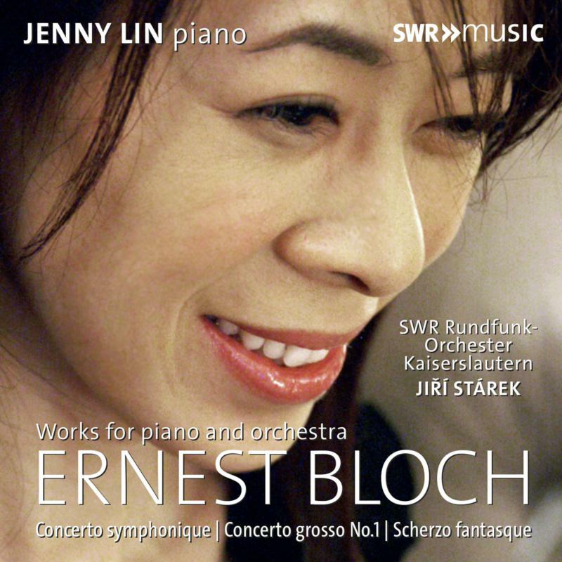 Jenny Lin/Swr R-F Orch - Ernest Bloch: Works for Piano and Orchestra - SWR19420CD