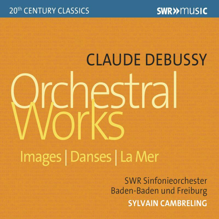 Various - Claude Debussy: Orchestral Works - SWR19508CD