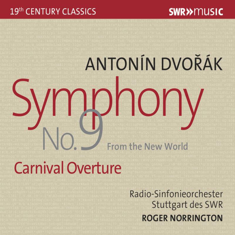 Roger Norrington - Antonín Dvo?ák: Symphony No. 9 & Carnival Overture - SWR19515
