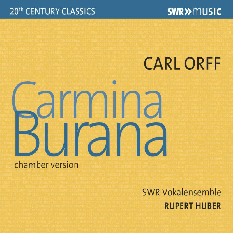 Swr Vokalensemble - Carl Orff: Carmina Burana (Chamber Version) - SWR19516