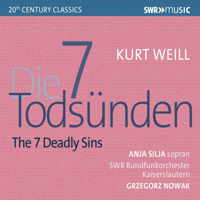 Various - Kurt Weill: The 7 Deadly Sins, Quodlibet, Op. 9 from the pantomime 'Zaubernacht', Op. 4 - SWR19519CD