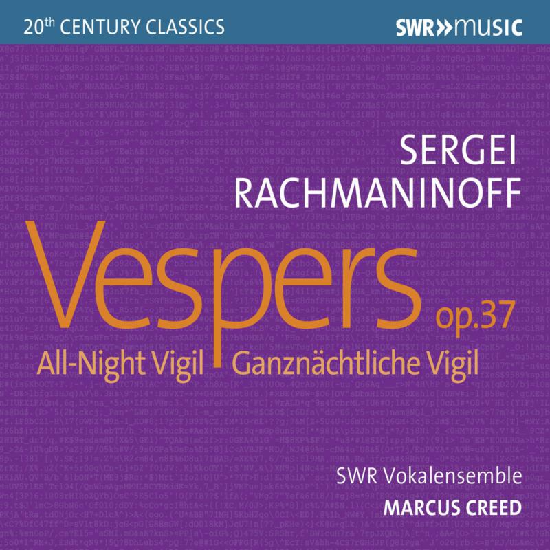 Swr Vokalensemble/Creed - Sergei Rachmaninov: Vespers, Op. 37, All-Night Vigil - SWR19522CD