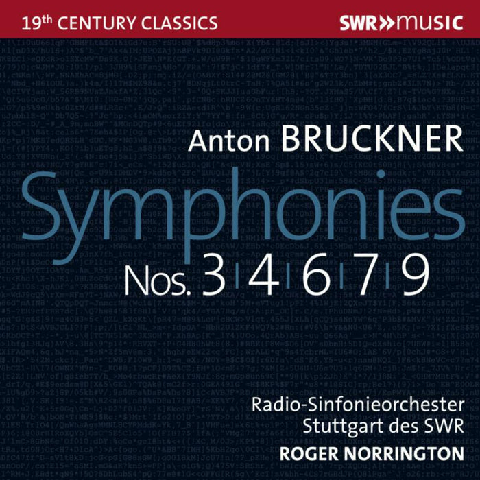 Norrington - Anton Bruckner: Symphonies Nos. 3, 4, 6, 7, 9 - SWR19528CD