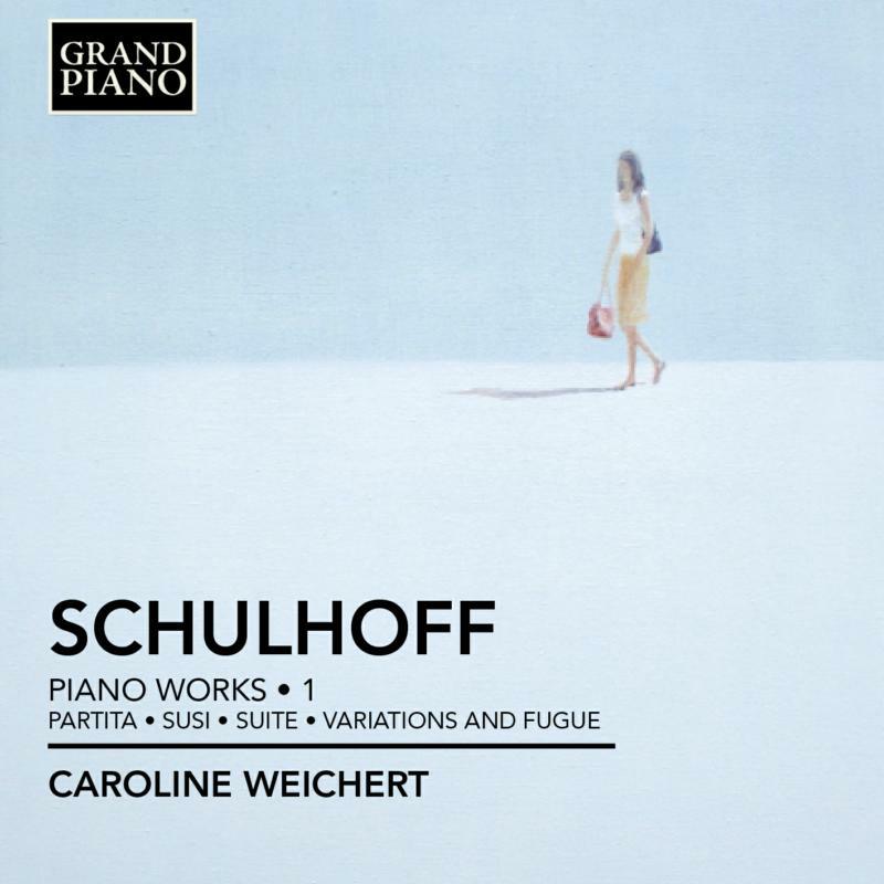Caroline Weichert - Schulhoff: Piano Works Vol 1 - GP604