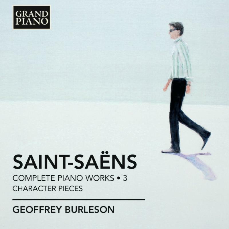 Geoffrey Burleson - Saint-Saens: Complete Piano Music Vol. 3 - GP609