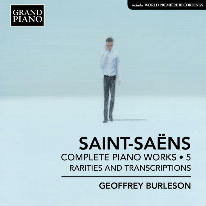 Geoffrey Burleson - Camille Saint-Saëns: Complete Piano Works, Vol. 5 - Rarities and Transcriptions - GP626