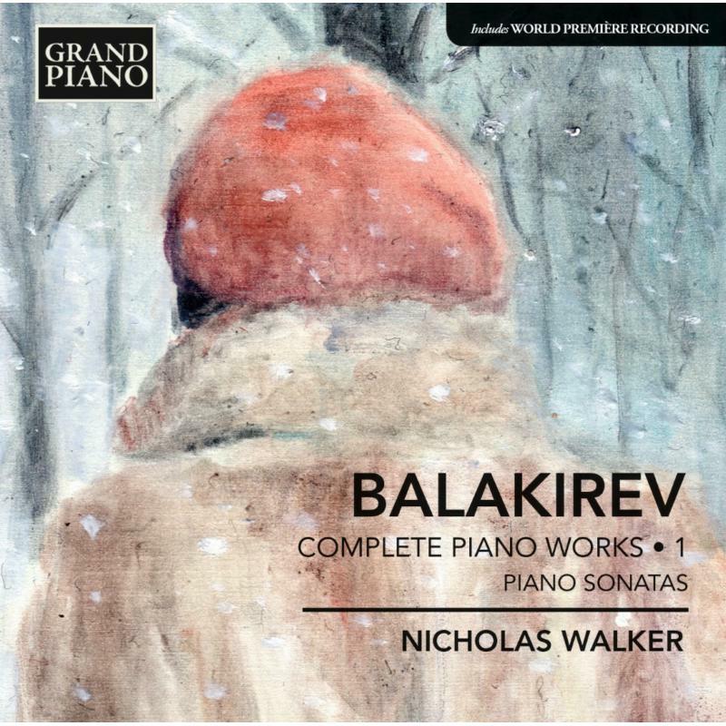 Walker - Balakirev: Complete Piano Works Vol. 1 - GP636