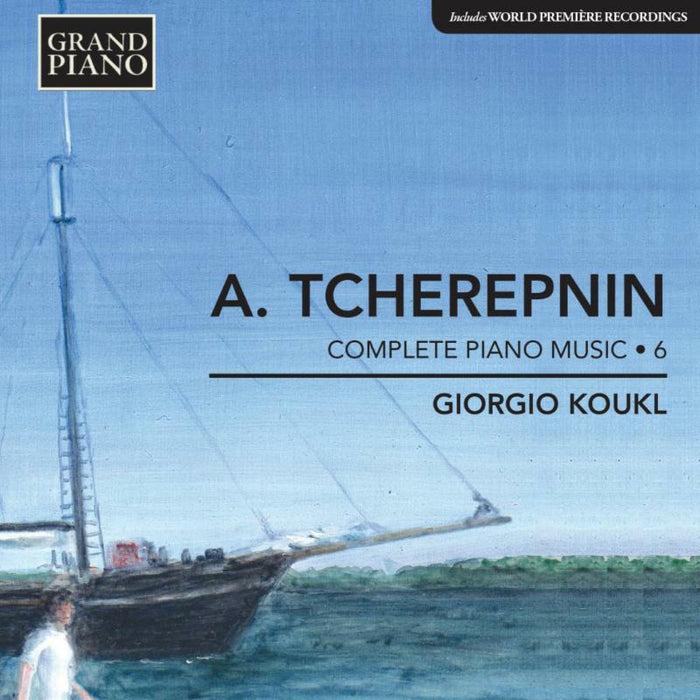 Giorgio Koukl - Tcherepnin: Piano Music Vol. 6 - GP651