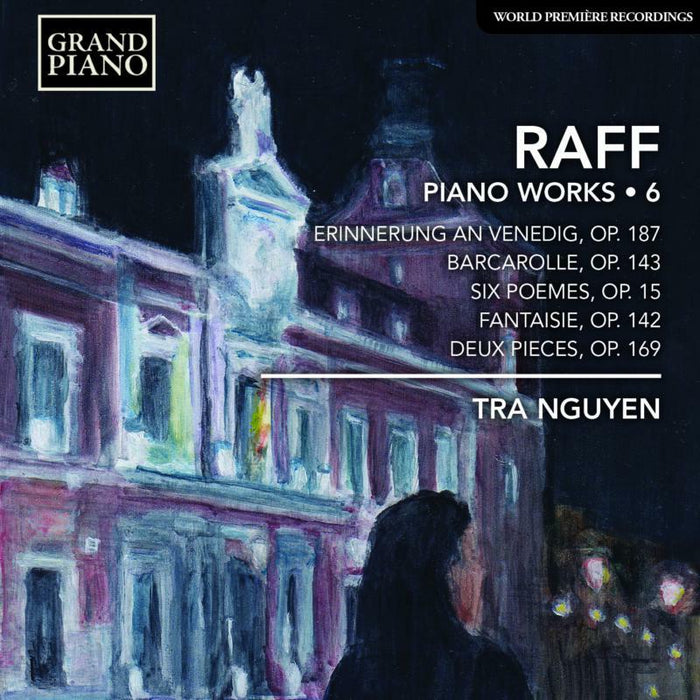 Tra Nguyen - Raff:Piano Works Vol. 6 - GP655