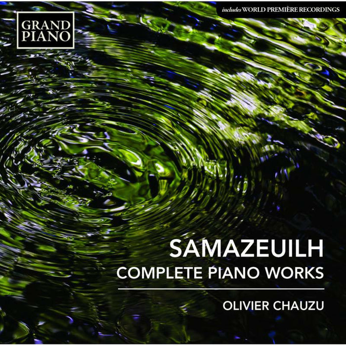 Oliver Chauzu - Samazeuilh:Complete Piano Works - GP669