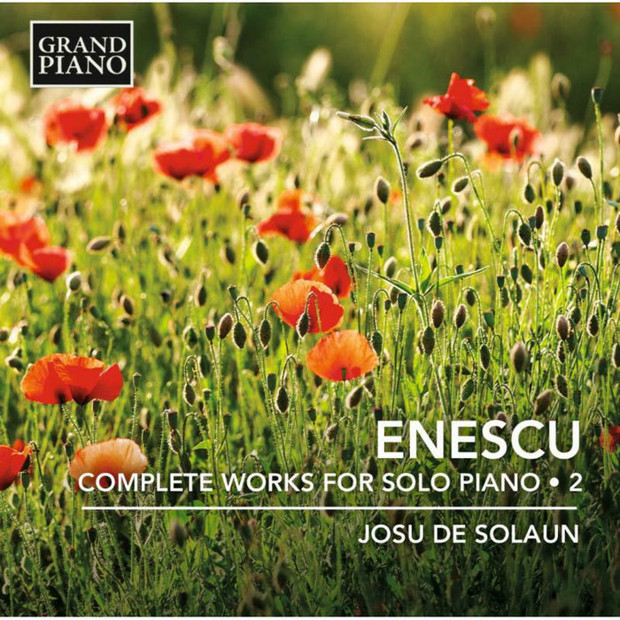Josu De Solaun - Enescu:Comp. Piano Works 2 - GP706