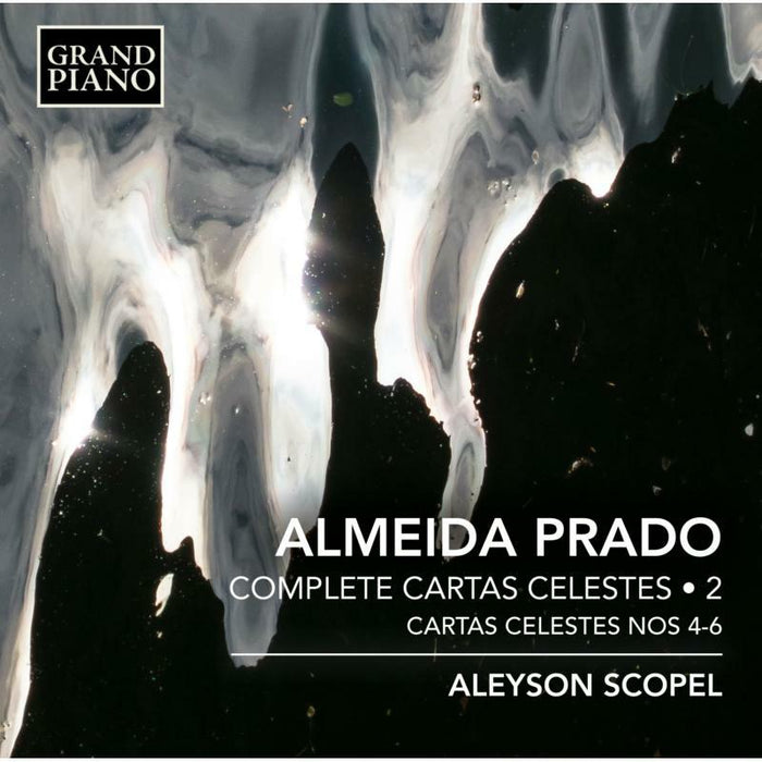 Aleyson Scopel - Almeida Prado: Complete Cartas Celestes, Vol. 2, Cartas Celestes Nos 4-6 - GP710