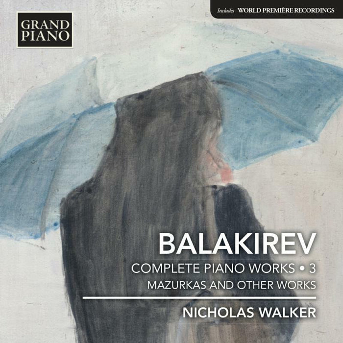 Nicholas Walker - Balakirev:Comp Piano Works 3 - GP714