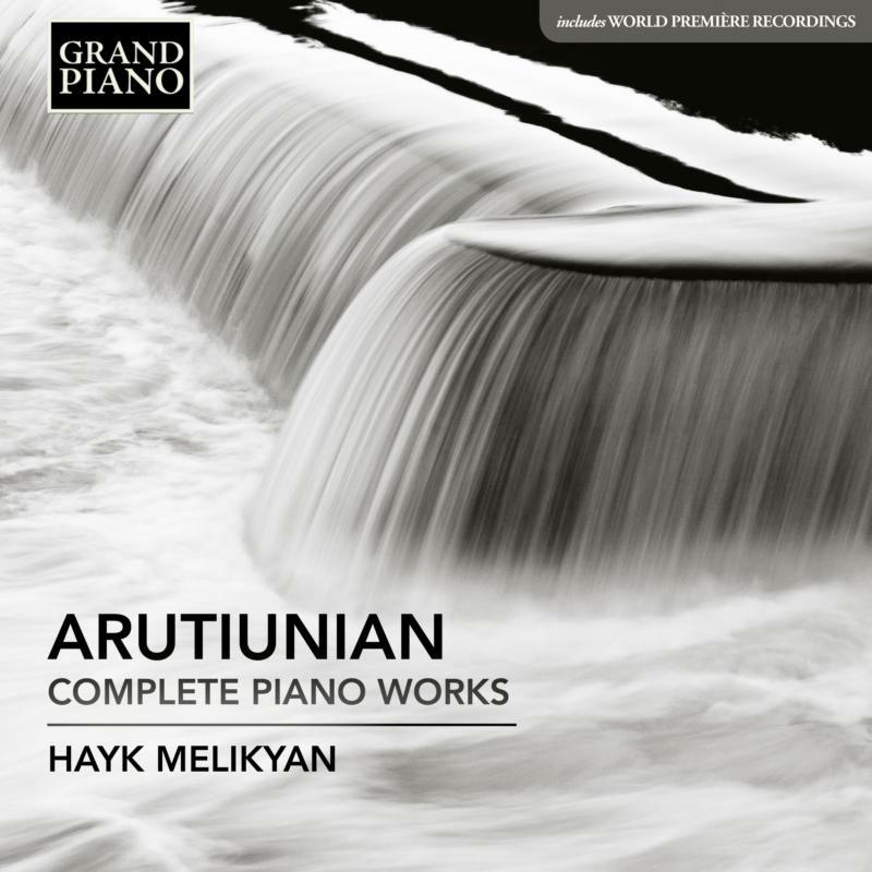 Hayk Melikyan - Arutyunian: Complete Piano Works - GP718