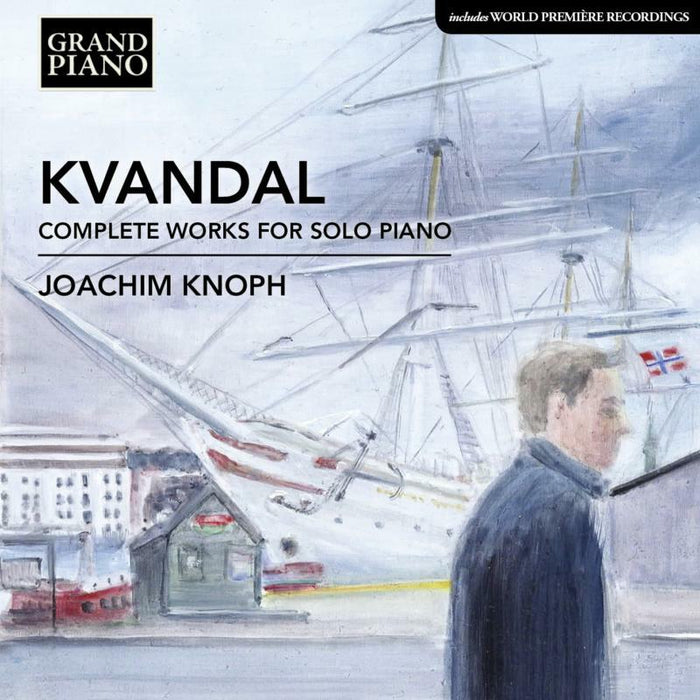 Joachim Knoph - Kvandal: Complete Piano Works - GP739