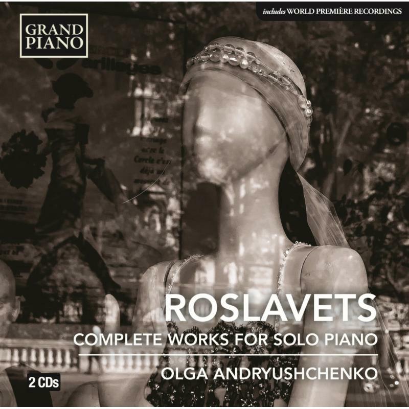 Andryushchenko - Roslavets: Complete Works for Solo Piano - GP743-44