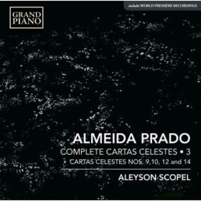 Aleyson Scopel - José Antônio Rezende De Almeida Prado: Complete Cartas Celestes, Vol. 3 - Nos. 9, 10, 12 and 14 - GP746
