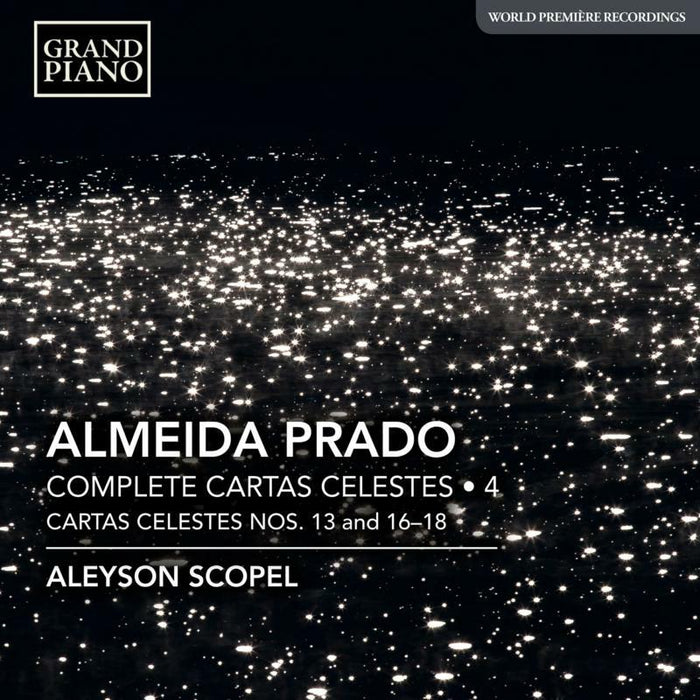 Aleyson Scopel - José Antônio Rezende de Almeida Prado: Complete Cartas Celestes, Vol. 4 - GP747