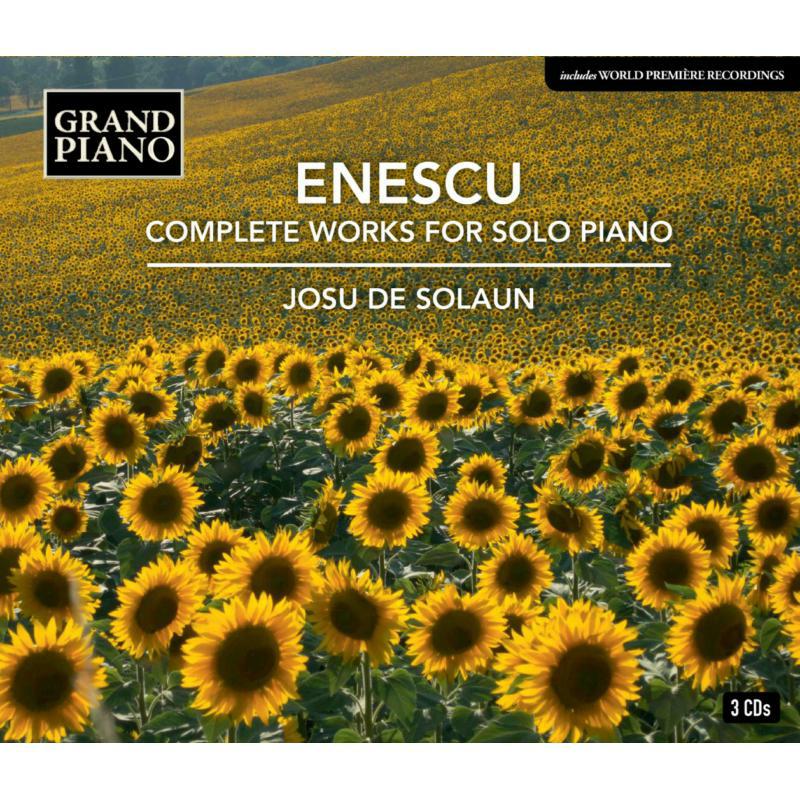 Josu De Solaun - George Enescu: Complete Works for Solo Piano - GP751X