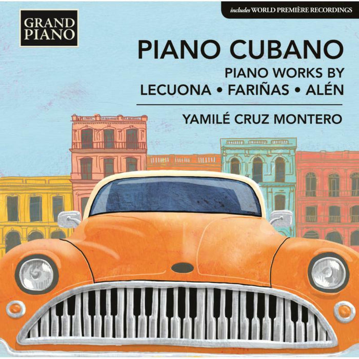 Yamile Cruz Montero - Piano Cubano: Piano Works by Lecuona, Fariñas and Alén - GP758