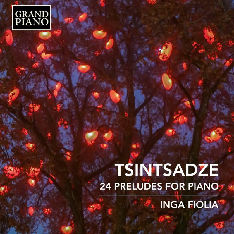 Inga Fiolia - Sulkhan Tsintsadze: 24 Preludes for Piano - GP783