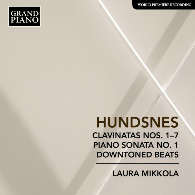 Mikkola - Svein Hundsnes: Clavinatas Nos. 1 - 7, Piano Sonata No. 1, Downtoned Beats - GP800