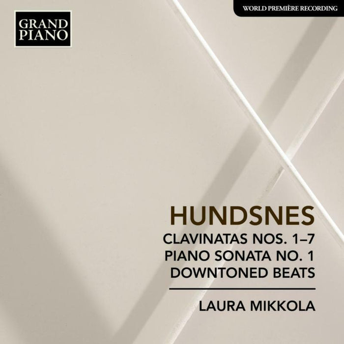 Mikkola - Svein Hundsnes: Clavinatas Nos. 1 - 7, Piano Sonata No. 1, Downtoned Beats - GP800