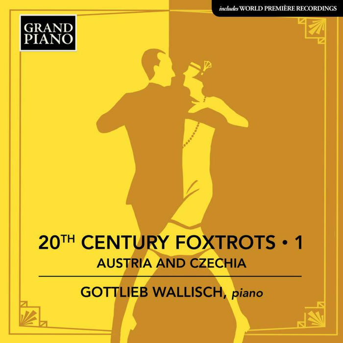 Gottlieb Wallisch - 20th Century Foxtrots Vol 1 - Austria and Czechia - GP813
