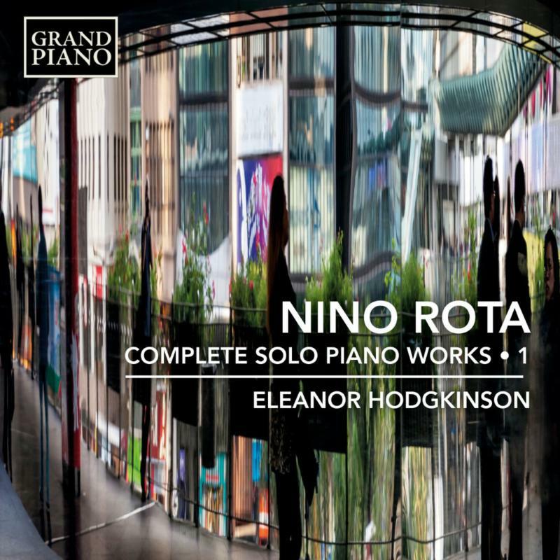 Hodgkinson - Nino Rota: Complete Solo Piano Works, Vol. 1 - GP827