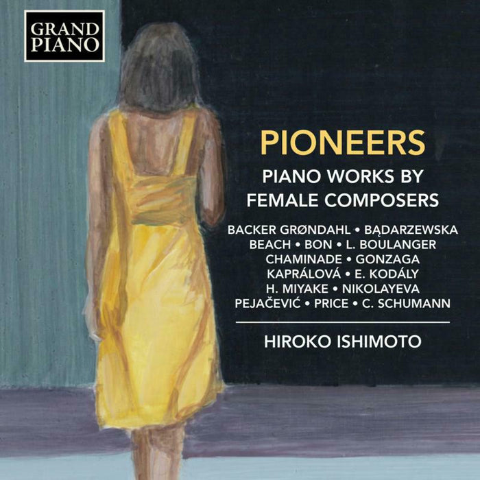 Hiroko Ishimoto - Pioneers: Piano works by Female Composers - GP844