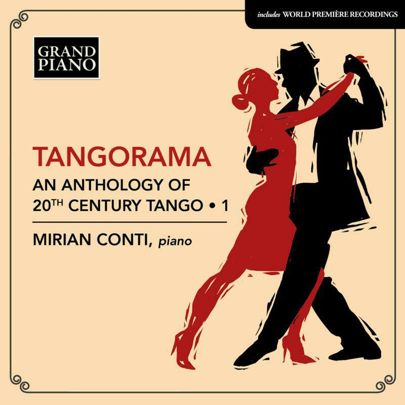 Mirian Conti - Tangorama - An Anthology of 20th Century Tango, Vol. 1 - GP856