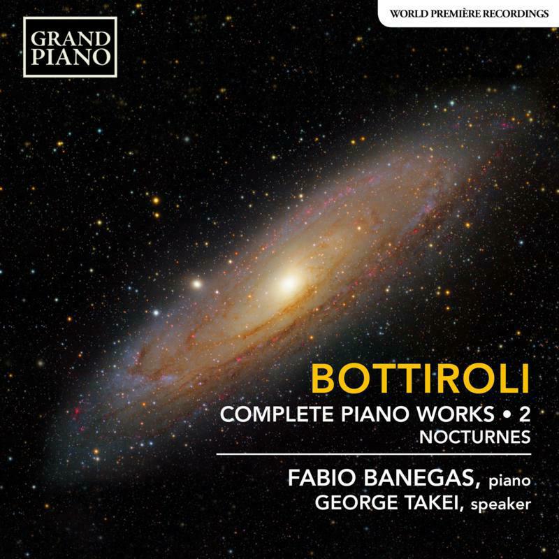 Fabio Banegas/George Takei - Jos? Antonio Bottiroli: Complete Piano Works, Vol. 2: Nocturnes - GP871