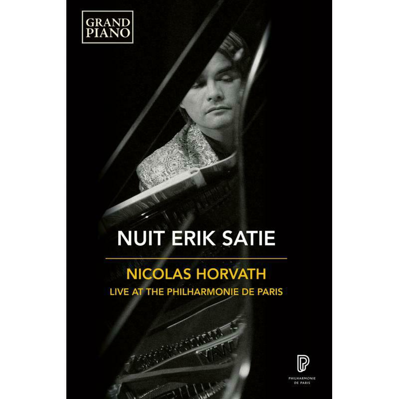 Nicolas Horvath - Erik Satie: Nuit, Nicolas Horvath - Live at the Philharmonie de Paris - GP874V