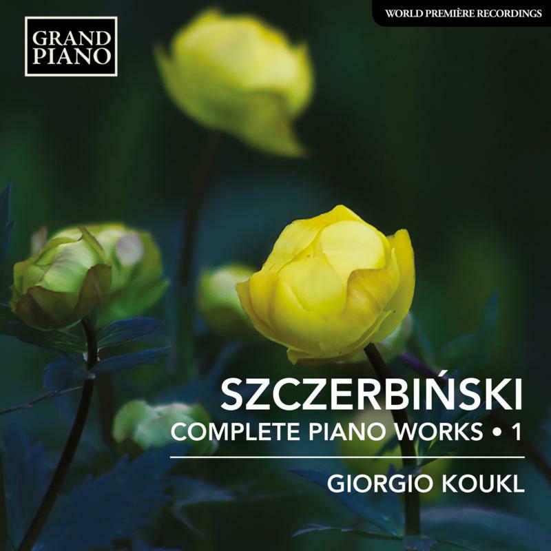 Giorgio Koukl - Alfons Szczerbi?ski: Complete Piano Works Vol. 1 - GP876