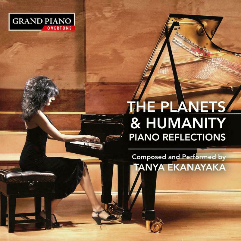 Tanya Ekanayaka - Tanya Ekanayaka: The Planets & Humanity - Piano Reflections - GP879