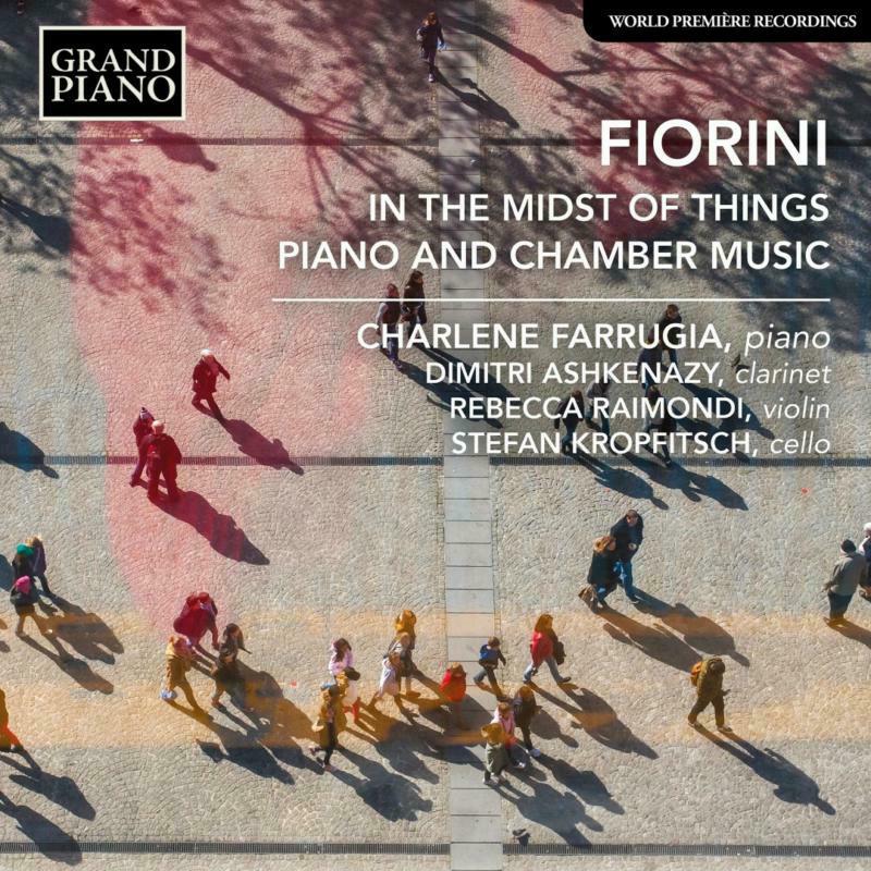 Charlene Farrugia - Karl Fiorini: In the midst of things (Piano and Chamber Music) - GP880